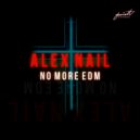 Alex Nail - No more EDM (Radio Edit)