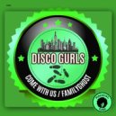 Disco Gurls - FamilyGhost