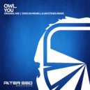 OWL. - You (Duncan Newell & Ian O\'Shea Remix)