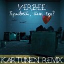 VERBEE - Привет, ты где