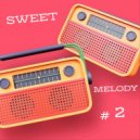 T o l l - SWEET MELODY # 2 @ 2023 ()