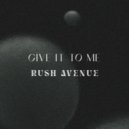 Timbaland feat. Nelly Furtado, Justin Timberlake - Give It To Me (RUSH AVENUE Remix)