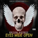 Kritical Distrezz & Crime Boss - Eyes Wide Open ()