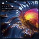 Bent - Organoleptic