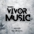 Xenso - You Dreams