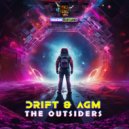 Drift & AGM - The Outsiders (Original Mix)
