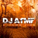DJ ATME - AUTUMN TIME ()