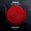 Koelle - Feel The Same