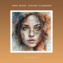 Marc Wiese - Distant Closeness