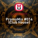DJ ARTEMIEFF - PromoMix #014 (Club House) ()