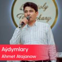 Ahmet Atajanow - Gyzyl kürteli ezizim