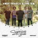Andy Frasco & the U.N. - Puff Break (Believe That) / Slow Blues (Live at Sugarshack Sessions)