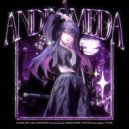LXG666 & DEN YARA & GHXSTBXRN & akxme & Keeone & SH3HYO & SHDW_EXDVSTD & mercedance & VXNT1K - ANDROMEDA ()