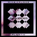Mike Crusoe - Plastic (Original Mix)