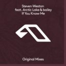 Bailey, Arctic Lake, Steven Weston - If You Know Me