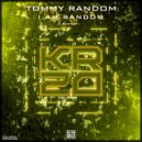 Tommy Random - I Am Random (Extended)