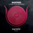 Basstakil - A Plea For Kindness (Extended Mix)