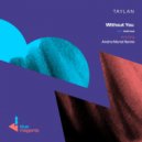 Taylan feat. Okafuwa - Without You
