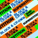 Block & Crown - Superstition