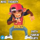 Mike Chenery - Dirty Funkin' Beats
