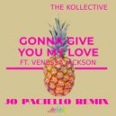 The Kollective - Gonna give you my love (Jo Paciello Remix)