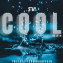 FridayAfterWorkAffair - Stay Cool (Heaven) (AfterWork Radio Edit)