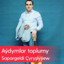 Sapargeldi Çyryşlyýew - Saňa Duşanym Bäri