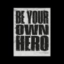 Sango & TRK & Candelion - Be Your Own Hero (Original Mix)