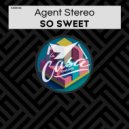 Agent Stereo - So Sweet (Original Mix)