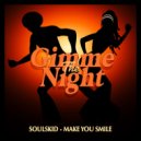 Soulskid - Make You Smile (Paul Parsons Remix)