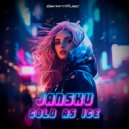 Jansku - Cold As Ice (Radio Edit)