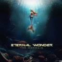 Eternal Wonder - The Mermaid ()