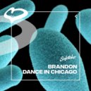 BRANDON (DE) - Dance In Chicago