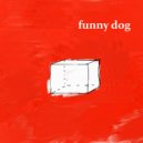 efflorescence - funny dog ()