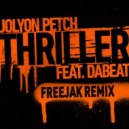 Jolyon Petch Ft. DaBeat - Thriller