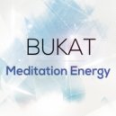 Bukat - Meditation Energy (Original Mix)
