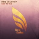 Mike McCarthy - Now It's Time