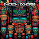 Emicron & Ekinopsis - Ekicron (Original Mix)