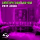 Christophe Quinlivan-Hunt - Privy Council (Extended Mix)