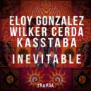 Eloy Gonzalez, Wilker Cerda, Kasstaba - Inevitable