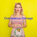 Cloe Ply - Overzealous Damage (Original Mix)