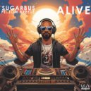 SugarBus & Tom Breeze - Alive (feat. Tom Breeze) (Extended Mix)