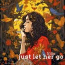 Nills - Just Let Her Go (Original Mix)