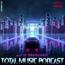 Total Music Podcast - pt.32 mixed by Kanzee ()