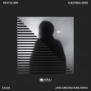 Heatscore & Jana Greenstone - Sleepwalkers (Jana Greenstone Remix)