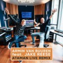 Armin van Buuren (feat. Jake Reece) - Need You Now (Ataman Live Remix)