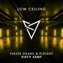 Pirate Snake & Pleight - Fifty Cent