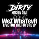 WeZ WhaTevR - Looking Back