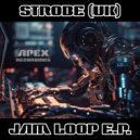 Strobe(UK) - Jam Loop 2