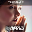 Vikram Prabhu - Whispers (Original Mix)